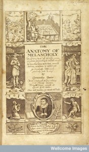 Robert Burton, The anatomy of melancholy: w Credit: Wellcome Library, London. 